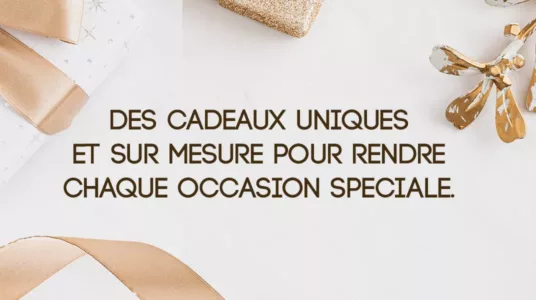 cadeaux uniques sur mesure